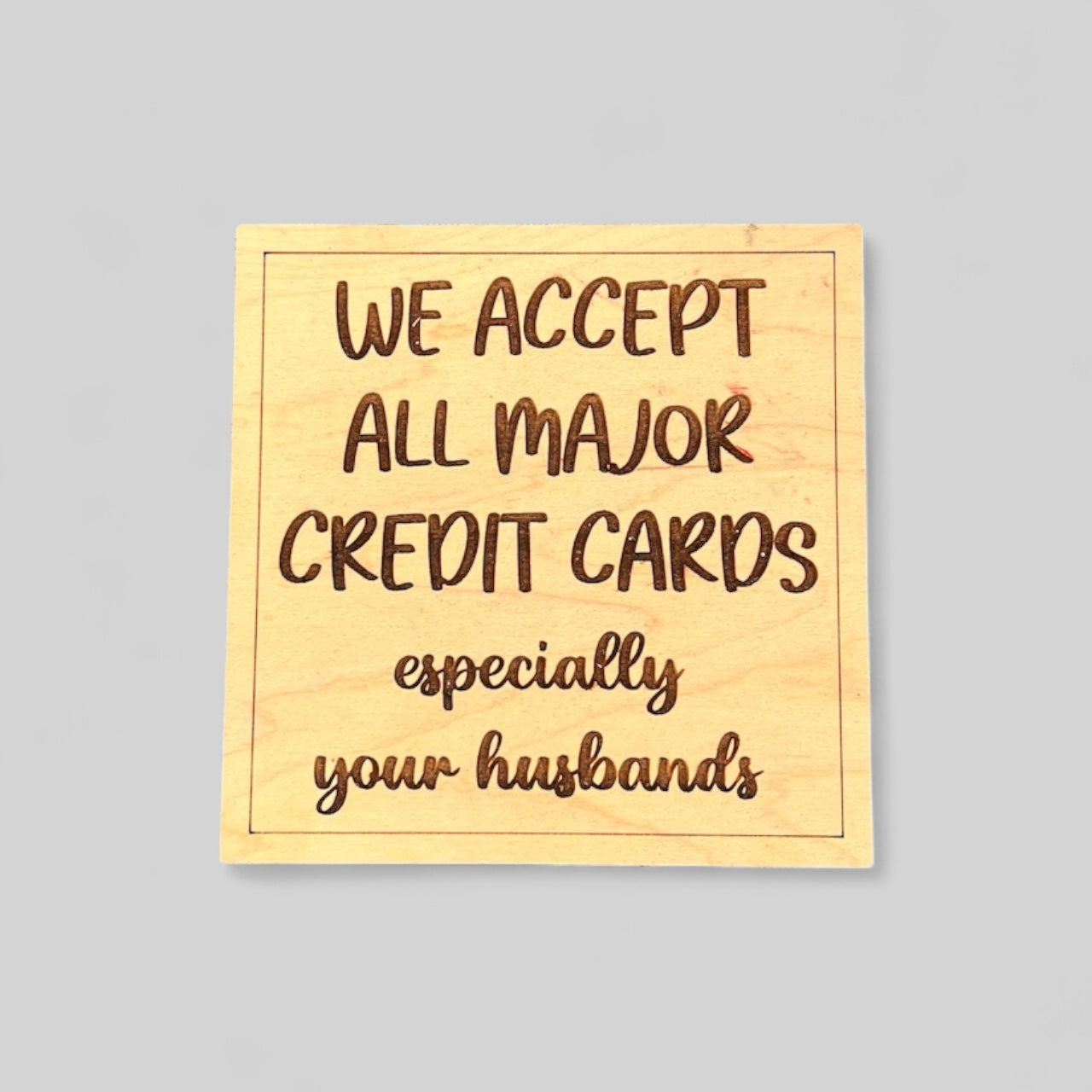 We accept all cards business sign